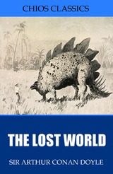 Lost World -  Sir Arthur Conan Doyle