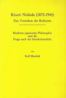 Kitaro Nishida (1870-1945) - Rolf Elberfeld