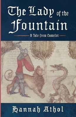 The Lady of the Fountain - Hannah Athol