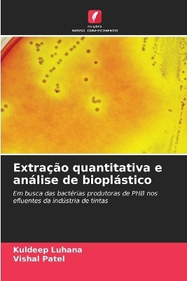 Extra&ccedil;&atilde;o quantitativa e an&aacute;lise de biopl&aacute;stico - Kuldeep Luhana, Vishal Patel