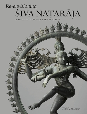 Re-envisioning Śiva Naṭarāja - 