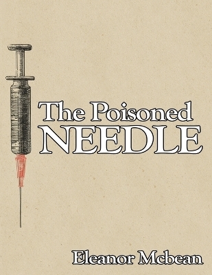 The Poisoned Needle - Eleanor McBean