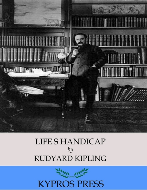 Life's Handicap -  RUDYARD KIPLING