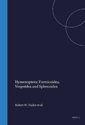 Hymenoptera: Formicoidea, Vespoidea and Sphecoidea -  Taylor