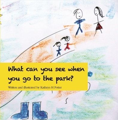 What can you see when you go to the park? - Kathryn H. Potter