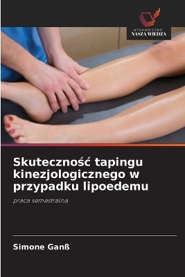 Skutecznośc tapingu kinezjologicznego w przypadku lipoedemu