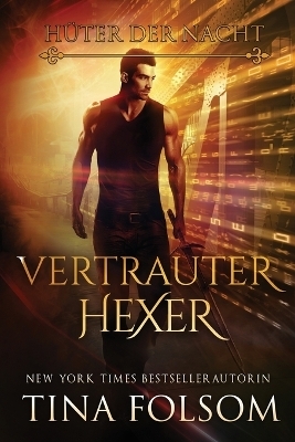 Vertrauter Hexer - Tina Folsom