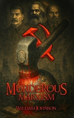 Murderous Marxism