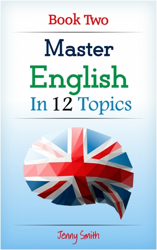 Master English  in 12 Topics. Book Two