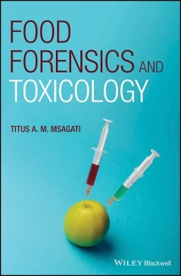 Food Forensics and Toxicology - TAM Msagati