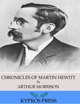 Chronicles of Martin Hewitt -  Arthur Morrison