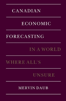 Canadian Economic Forecasting - Mervin Daub