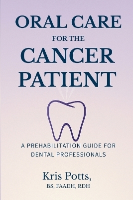 Oral Care for the Cancer Patient