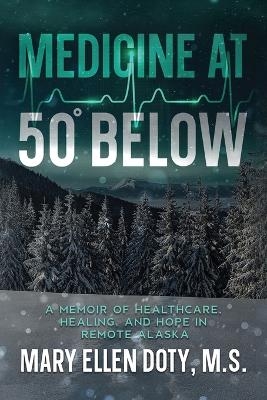 Medicine at 50 Below