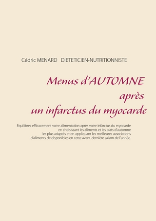 Menus d'automne après un infarctus du myocarde