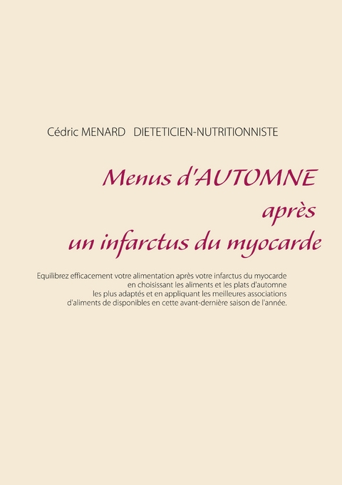 Menus d'automne apr&egrave;s un infarctus du myocarde - Cedric Menard