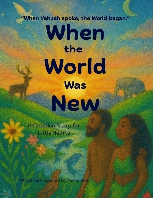 When the World Was New - Mama Bee