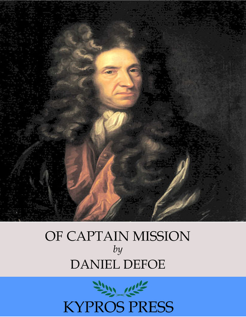 Of Captain Mission -  Daniel Defoe
