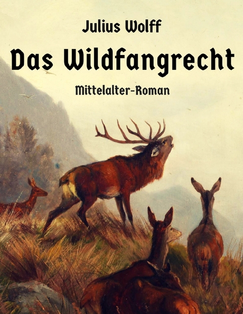 Das Wildfangrecht - Julius Wolff