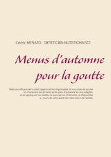 Menus d'automne pour la goutte - Cedric Menard