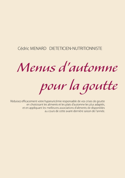 Menus d'automne pour la goutte - Cedric Menard
