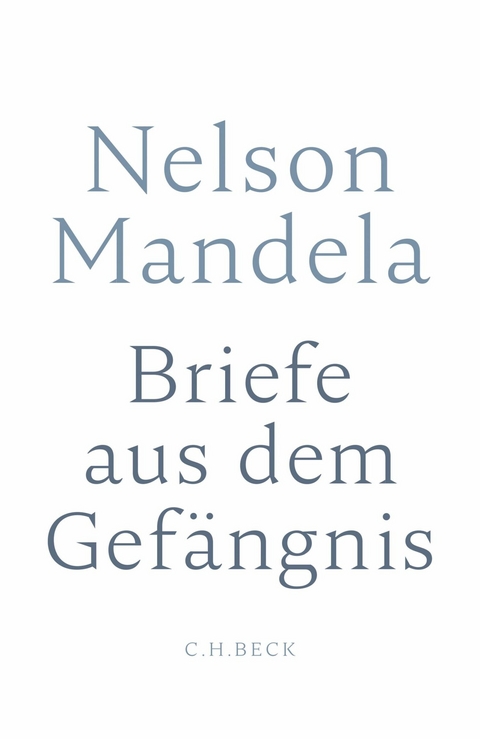 Briefe aus dem Gef&auml;ngnis -  Nelson Mandela