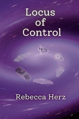 Locus of Control - Rebecca Herz