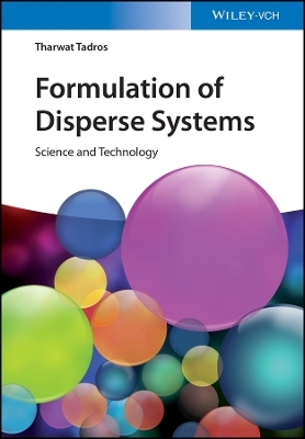 Formulation of Disperse Systems &ndash; Science and Technology - Tharwat F. Tadros