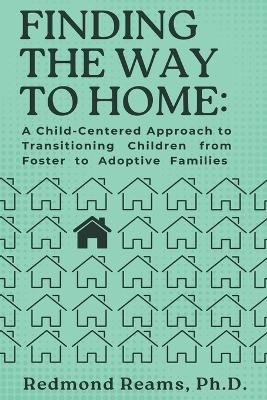 Finding the Way to Home - Redmond Reams