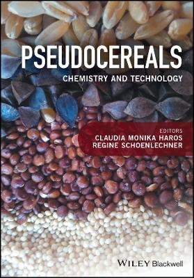 Pseudocereals &ndash; Chemistry and Technology - M Haros