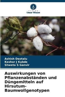 Auswirkungen von Pflanzenabständen und Düngemitteln auf Hirsutum-Baumwollgenotypen
