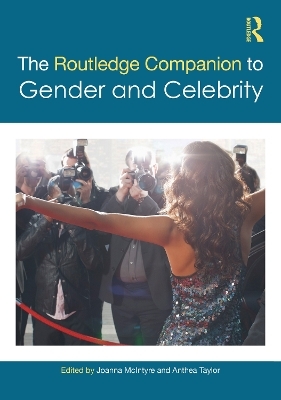 The Routledge Companion to Gender and Celebrity