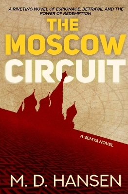 The Moscow Circuit - M D Hansen