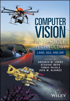 Computer Vision in Vehicle Technology &ndash; Land, Sea, and Air - AM Lopez