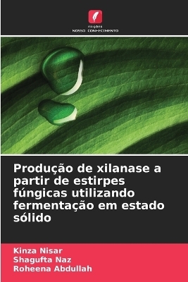 Produção de xilanase a partir de estirpes fúngicas utilizando fermentação em estado sólido