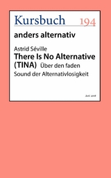 There Is No Alternative - Astrid S&eacute;ville