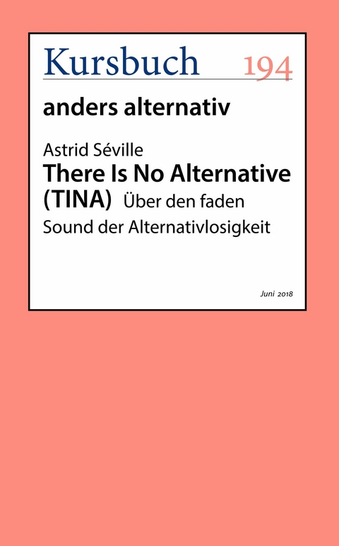 There Is No Alternative - Astrid S&eacute;ville