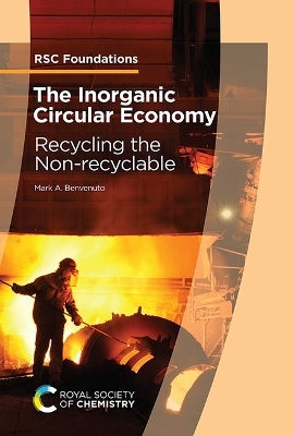 The Inorganic Circular Economy - Mark A Benvenuto