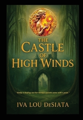 The Castle of High Winds - Iva Lou Desiata