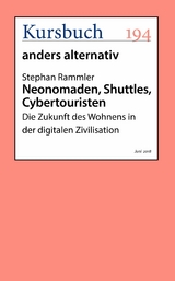 Neonomaden, Shuttles, Cybertouristen - Stephan Rammler
