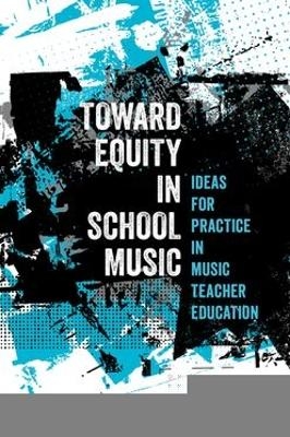 Toward Equity in School Music