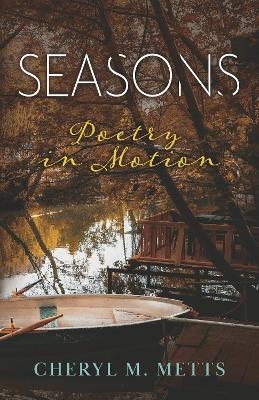 Seasons - Cheryl M. Metts