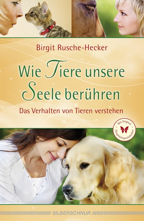 Wie Tiere unsere Seele ber&uuml;hren - Birgit Rusche-Hecker