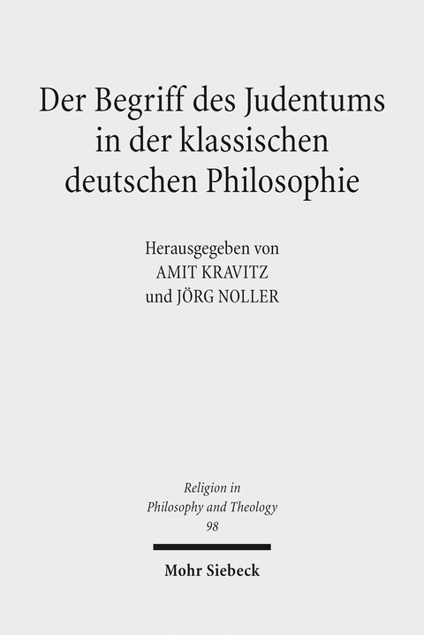 Der Begriff des Judentums in der klassischen deutschen Philosophie - 