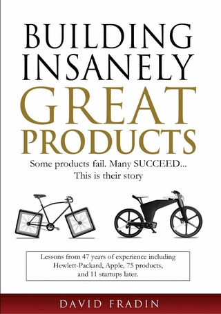 Building Insanely Great Products