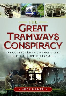 The Great Tramways Conspiracy