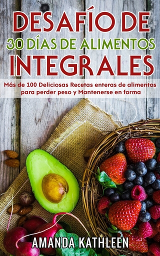 Desafío de 30 Días de  Alimentos integrales