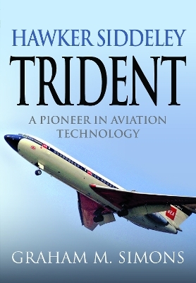 Hawker Siddeley Trident - Graham M Simons