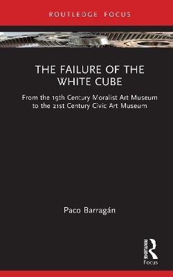 The Failure of the White Cube