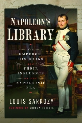 Napoleon's Library - Louis N Sarkozy